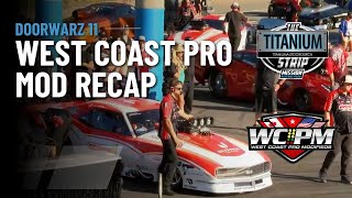 Doorwarz 11 Recap West Coast Pro Mod [upl. by Akisej]