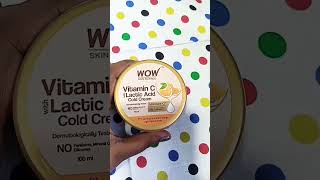 Wow Vitamin C Lactic Acid Cold cream  review youtubeshorts beauty [upl. by Ainelec]