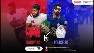 Kandy vs Police  Full Match [upl. by Htrowslle]