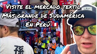 Visite Gamarra en Perú 🇵🇪 el MERCADO TEXTIL mas grande de sudamerica [upl. by Alyn9]