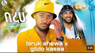 biruk shewa x gelido Kassa በረሀ new Ethiopian bereha music official vedio [upl. by Felicie]