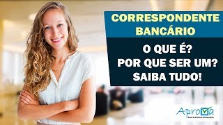 O que é Correspondente Bancário  5 Formas de Aumentar Sua Renda Sendo Um Aprova [upl. by Amrita]