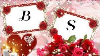 quotBquot Love quotSquot Letter Whatsapp Status  S Letter Status  B Letter Status [upl. by Atekahs]