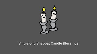 Shabbat Candle Blessing SingAlong [upl. by Mona]