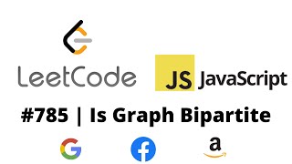 LEETCODE 785 JAVASCRIPT  IS GRAPH BIPARTITE [upl. by Sigfried]