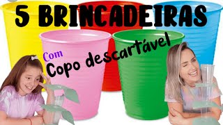 5 BRINCADEIRAS COM COPO DESCARTÁVEL [upl. by Uolymme]