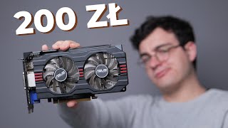 W co zagrasz na GPU za 200 ZŁ [upl. by Caz]