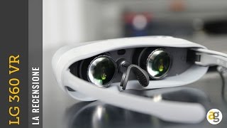 LG 360 VR la recensione degli occhiali per realtà virtuale di LG [upl. by Scevour82]