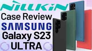 Nillkin Case Review S23 Ultra Best Thin Fit Samsung Galaxy Similar Spigen Caseology Casetify Mate [upl. by Aciret95]