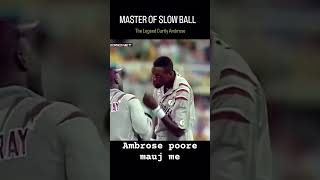 Curtly Ambrose magical slow deliveryyoutube virel shortcricket cricketworldcup [upl. by Basir]