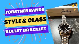 Forstner Bands Review Style and Class for your Watch [upl. by Ettie]