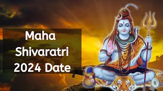 Maha Shivaratri 2024 Date – When is Maha Shivaratri Date 2024– Happy Maha Shivaratri 2024 [upl. by Avirt]