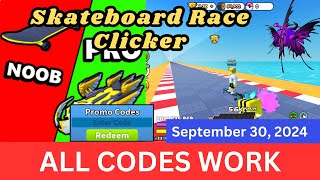 All Codes Work Skateboard Race Clicker ROBLOX September 30 2024 [upl. by Farman938]