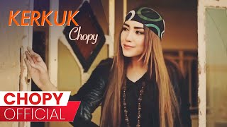 Chopy  Kerkuk  چۆپی  کەرکوک [upl. by Noellyn566]