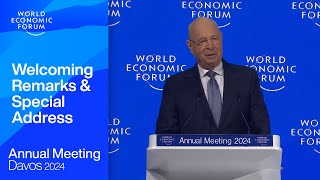 Welcoming Remarks and Special Address  Davos 2024  World Economic Forum [upl. by Vinia]