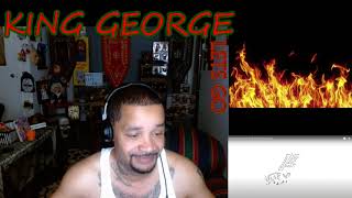 King George  KEEP ON ROLLIN  AUDIO REACTIONTO DAMN LATE TO BE FEELING THIS GOOD [upl. by Hilar]