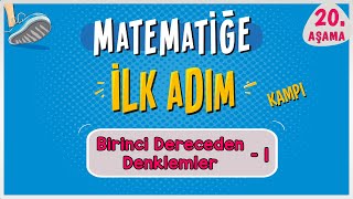 Birinci Dereceden Denklemler 1  MATEMATİĞE İLK ADIM KAMPI  20Aşama  ilkadım  Rehber Matematik [upl. by Acinyt]