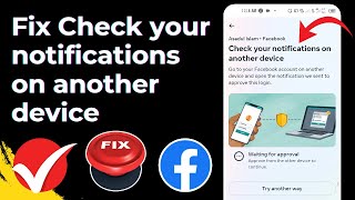 Fix check your notification on another device facebook problem  New update 2024 [upl. by Dagmar]