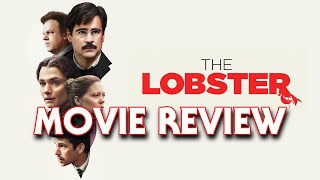 The Lobster 2015  Movie Review [upl. by Naibaf]