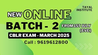 Batch 2 Fresh Batch Announcement I CBLR Exam 2025 I F Card Exam I 1st July 2024 Online Coaching [upl. by Knutson795]