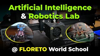 Artificial Intelligence amp Robotics Lab at Floreto World School [upl. by Prissy]