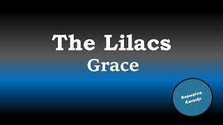 The Lilacs  Grace Karaoke Version [upl. by Calista]