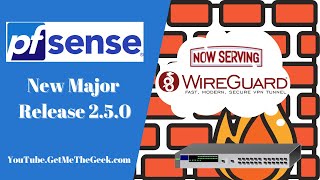 pfsense 250 Released  Now Serving WireGuard VPN [upl. by Oiramaj362]