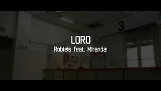 Loro Karaoke  Robleis feat Miranda [upl. by Arul]