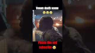 Venom death scene 😭😭😭😭 love [upl. by Sone425]