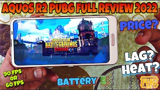 Aquos R2 PUBG Test 2022  Battery  Game play  Price  90 fps  Electro Sam  PUBG MOBILE [upl. by Cuthburt]