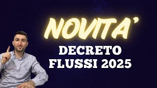 NOVITA DECRETO FLUSSI 2025 [upl. by Haropizt424]