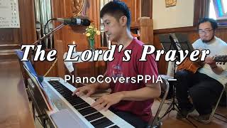 The Lords Prayer20240640PianoCoversPPIA [upl. by Atiuqet]