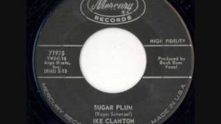 Ike Clanton  Sugar Plum 1962 [upl. by Jenkins]