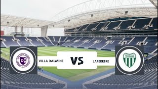 VILLA DALMINE VS LAFERRERE [upl. by Barbara-Anne]