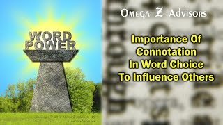 Importance Of Connotation In Word Choice To Influence Others [upl. by Goltz]