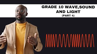 Grade 10 WaveSound amp Light Part 4 [upl. by Noraed]