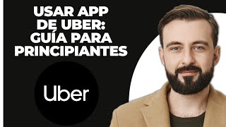 Cómo usar la aplicación Uber en 2024 Guía para principiantes [upl. by Marte]