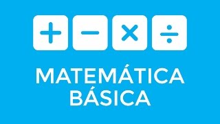 Matemática Básica  Aula 1  Operações fundamentais  Prof Gui [upl. by Nyrak999]