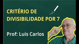 DIVISIBILIDADE POR 7  MÉTODO EXCLUSIVO [upl. by Oilejor]