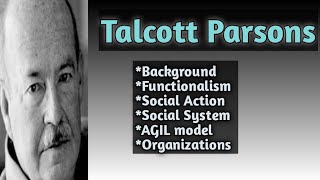 Sociology Parsons  All about Talcott Parsons Contributions of Talcott Parsons [upl. by Trilbie]