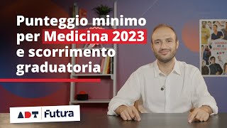 Punteggio minimo per Medicina 2023 e scorrimento della graduatoria [upl. by Kacie]