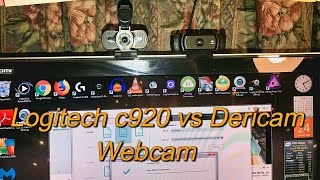 DERICAM vs LOGITECH C920 WEBCAM REVIEW [upl. by Horwitz]