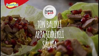 Ton Balıklı Arpa Şehriyeli Salata [upl. by Absa]