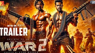 WAR 2 Official Trailer l NTR l Hrithik Roshan l Deepika Padukone l Vaani Kapoor l Tiger shroff [upl. by Carl360]