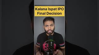 Kalana Ispat IPO Final Decision🔥 Latest IPO GMP ipo buyback shortsfeed [upl. by Dorcus]