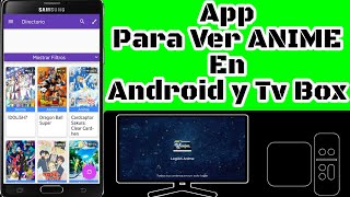 APP para ver ANIME en android y Tv Box  2019 [upl. by Lemar]