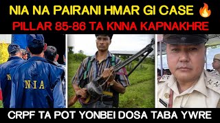 NIA NA PAIRANI HMAR GI CASE 🔥  PILLAR 8586 TA KNNA KAPNAKHRE  CRPF TA POT YONBEI DOSA TABA YWRE [upl. by Careaga]