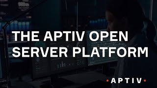 The Aptiv Open Server Platform [upl. by Araz607]