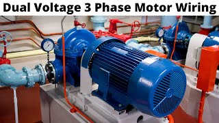 Dual Voltage 3 Phase Motor Wiring How To Wire A Multi Voltage 3 Phase Motor Simple amp Easy [upl. by Jamima]