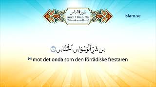 Koranen Surah 114 anNas Människornas Herre Arabiska med svensk översättning [upl. by Norra]